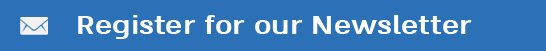 Register for our Newsletter